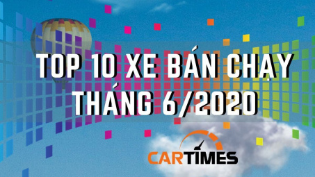 Infographic: Honda City đứng đầu top 10 xe bán chạy nhất thị trường tháng 6/2020