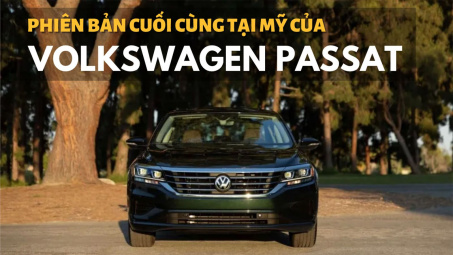 Volkswagen Passat 2022 bản cuối cùng tại Mỹ trông như thế nào?