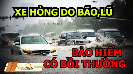 Xe ô tô bị ngập nước do bão lũ, bảo hiểm có bồi thường?