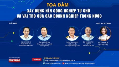 [Trực tuyến] Xây dựng nền công nghiệp tự chủ và vai trò của các doanh nghiệp trong nước