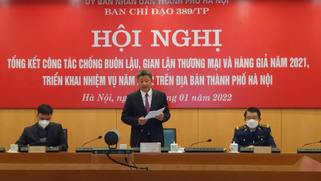 Ban Chỉ đạo 389 Hà Nội: Xử lý 25.306 vụ vi phạm về buôn lậu, gian lận thương mại trong năm 2021