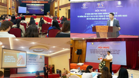 Tăng cường nhận thức và kỹ năng về phòng vệ thương mại cho doanh nghiệp