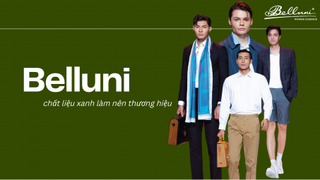 Belluni - Chất liệu Xanh làm nên thương hiệu
