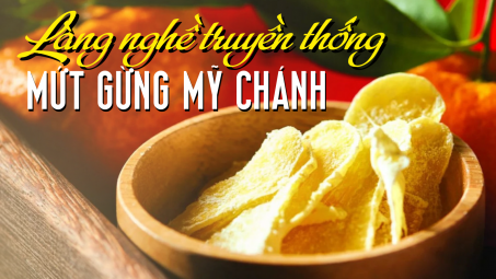 Làng nghề truyền thống mứt gừng Mỹ Chánh