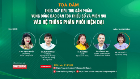 [Tọa đàm trực tuyến] Thúc đẩy tiêu thụ sản phẩm vùng đồng bào dân tộc thiểu số và miền núi vào hệ thống phân phối hiện đại