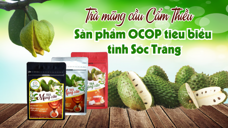 Trà mãng cầu Cẩm Thiều – sản phẩm OCOP tiêu biểu tỉnh Sóc Trăng