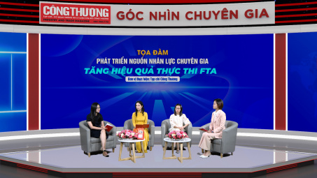 Phát triển nguồn nhân lực chuyên gia, tăng hiệu quả thực thi FTA