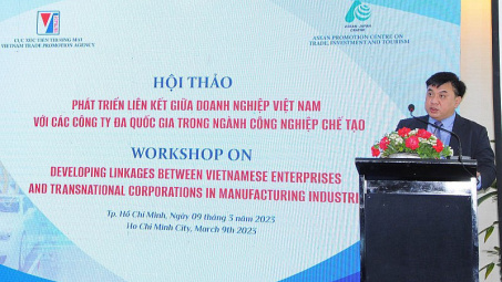 Thúc đẩy liên kết doanh nghiệp công nghiệp chế tạo Việt Nam với các công ty đa quốc gia