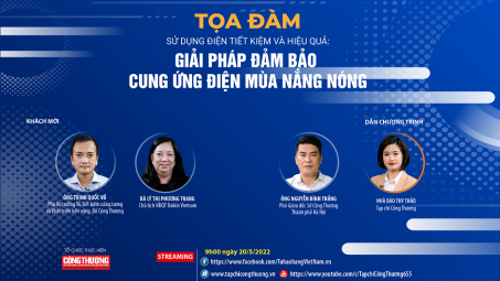 [TRỰC TUYẾN] Sử dụng điện tiết kiệm và hiệu quả - Giải pháp đảm bảo cung ứng điện mùa nắng nóng