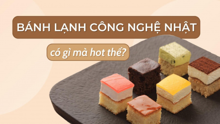 Bánh lạnh công nghệ Nhật - có gì mà hot thế?