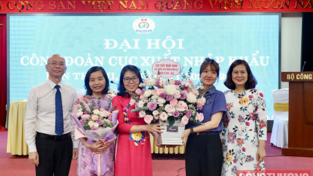 Công đoàn Cục Xuất nhập khẩu: Nâng cao chất lượng phong trào thi đua gắn với thực hiện tốt nhiệm vụ chuyên môn