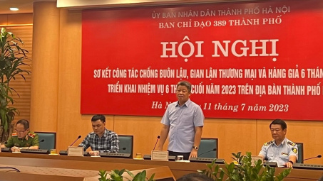 Ban Chỉ đạo 389 Hà Nội: Quyết liệt chống buôn lậu, hàng giả và gian lận thương mại