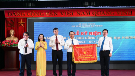 Cục Công Thương địa phương: 20 năm không ngừng phát huy vai trò cầu nối