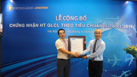Petrolimex Aviation đạt tiêu chuẩn quản lý chất lượng ISO 9001:2015