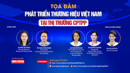 [TRỰC TUYẾN] Phát triển thương hiệu Việt Nam tại thị trường CPTPP