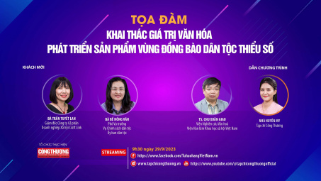 [TRỰC TUYẾN] Khai thác giá trị văn hoá, phát triển sản phẩm vùng đồng bào dân tộc thiểu số và miền núi