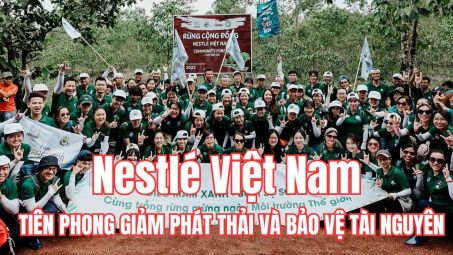 Nestlé Việt Nam tiên phong giảm phát thải và bảo vệ tài nguyên