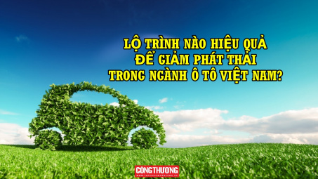 [eMagazine] Lộ trình nào hiệu quả để giảm phát thải trong ngành ô tô Việt Nam?