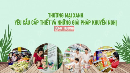 [eMagazine] Thương mại xanh - Yêu cầu cấp thiết và những giải pháp khuyến nghị