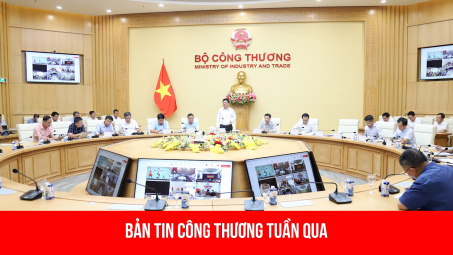 Hoạt động nổi bật của lãnh đạo Bộ Công Thương tuần qua (13/10 - 20/10)