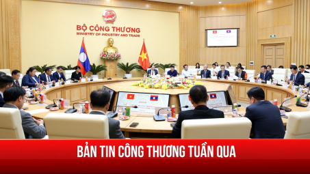 Hoạt động nổi bật của lãnh đạo Bộ Công Thương tuần qua (20/10 - 27/10)