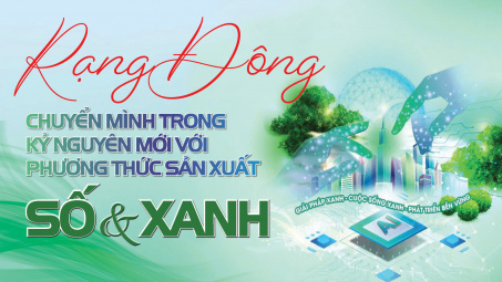 Rạng Đông chuyển mình trong kỷ nguyên mới với phương thức sản xuất số và xanh