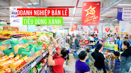 Doanh nghiệp bán lẻ thích ứng với xu hướng tiêu dùng xanh