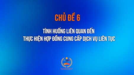 Tình huống liên quan đến thực hiện hợp đồng cung cấp dịch vụ liên tục