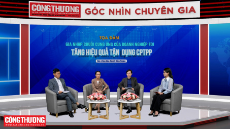 [TỔNG THUẬT TỌA ĐÀM] Gia nhập chuỗi cung ứng của doanh nghiệp FDI - Tăng hiệu quả tận dụng CPTPP