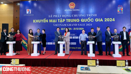 Bộ Công Thương phát động Chương trình "Khuyến mại tập trung quốc gia 2024 - Vietnam Grand Sale 2024"