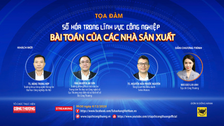 [TỔNG THUẬT TOẠ ĐÀM] “Số hóa trong lĩnh vực công nghiệp - Bài toán cho các nhà sản xuất”