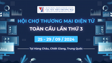 Tổ chức Đoàn doanh nghiệp Việt Nam tham gia Hội chợ thương mại điện tử toàn cầu