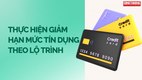 Thực hiện giảm hạn mức tín dụng theo lộ trình