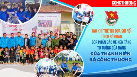 Tạo khí thế thi đua sôi nổi từ cơ sở đoàn, góp phần bảo vệ nền tảng tư tưởng của Đảng trong thanh niên Bộ Công Thương