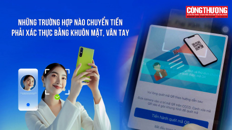 Những trường hợp nào chuyển tiền phải xác thực khuôn mặt, vân tay