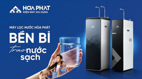 Điện máy gia dụng Hòa Phát khởi động chiến dịch “Bền bỉ trao nước sạch”