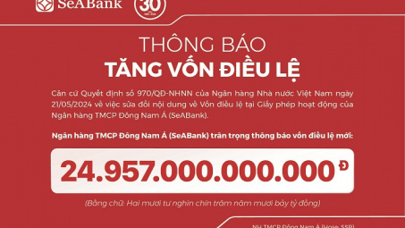 SeABank hoàn tất tăng vốn điều lệ lên 24.957 tỷ đồng
