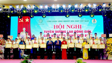 Công đoàn Công nghiệp Hoá chất Việt Nam: Tuyên dương 55 lao động giỏi và 40 cán bộ công đoàn tiêu biểu