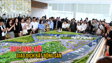 Quy định mới: Cá nhân chỉ được giao dịch bất động sản tối đa 10 lần/năm