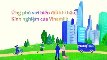 [Emagazine] Ứng phó với biến đổi khí hậu - Kinh nghiệm của Vinamilk