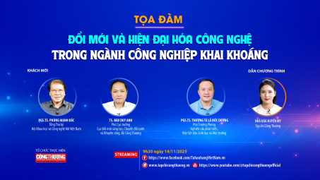 [Tọa đàm trực tuyến] "Đổi mới và hiện đại hóa công nghệ trong ngành công nghiệp khai khoáng”