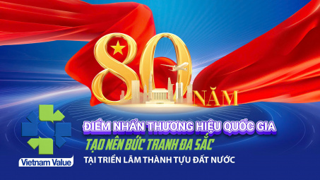 Điểm nhấn Thương hiệu quốc gia Việt Nam tạo nên bức tranh đa sắc tại Triển lãm Thành tựu Đất nước