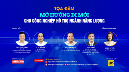 [TRỰC TUYẾN] Mở hướng đi mới cho công nghiệp hỗ trợ ngành năng lượng