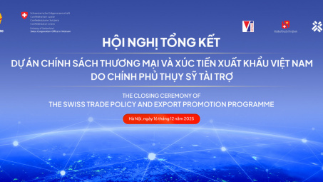 Hội nghị Tổng kết Dự án Chính sách thương mại và Xúc tiến xuất khẩu Việt Nam do Chính phủ Thụy Sĩ tài trợ