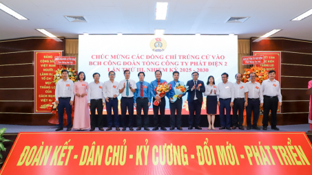 Đại hội Công đoàn Tổng công ty Phát điện 2: Kiện toàn tổ chức, nâng cao vai trò đại diện người lao động