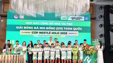 Nestlé MILO đồng hành cùng Giải Bóng đá Nhi đồng (U11) Toàn quốc 2025