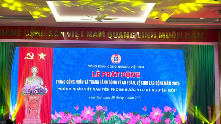 Supe Lâm Thao: Sẵn sàng cho sự kiện Lễ phát động Tháng Công nhân và Tháng hành động về An toàn, vệ  sinh lao động năm 2025