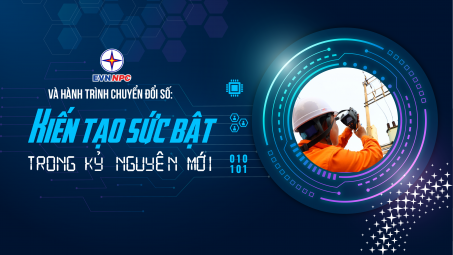EVNNPC và hành trình chuyển đổi số: Kiến tạo sức bật trong kỷ nguyên mới