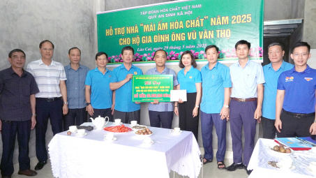 “Mái ấm Hóa chất” – Dấu ấn nghĩa tình của Công đoàn Công nghiệp Hóa chất Việt Nam