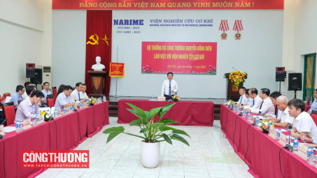 Bộ trưởng Nguyễn Hồng Diên làm việc với Viện Nghiên cứu Cơ khí (NARIME)